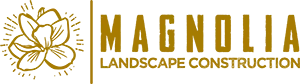 Magnolia Landscape Construction
